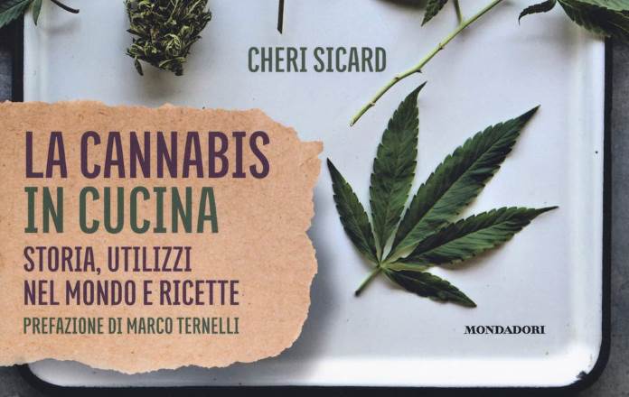 La cannabis in cucina. Storia, utilizzi nel mondo delle ricette